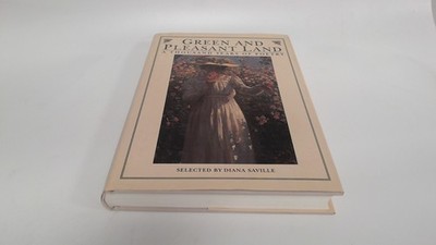 			Green and Pleasant Land: A Thousand Years of Poetry, Saville, Dia		