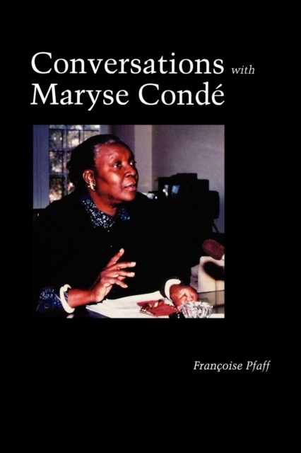 Conversations with Maryse Condé Pfaff Paperback 9780803287433