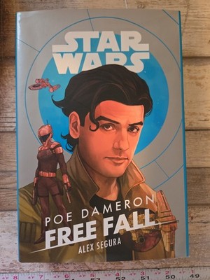 Star Wars Poe Dameron: Free Fall by Alex Segura (2020, Hardcover Book)