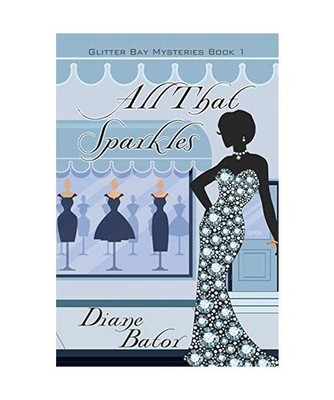 All That Sparkles, Diane Bator