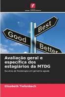Elisabeth Tiefenbach | AvaliaçãO Geral E EspecíFica Dos EstagiáRios Da Mtdg
