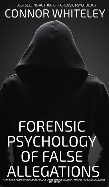 Connor Whiteley | The Forensic Psychology Of False Allegations | Buch | Englisch-image