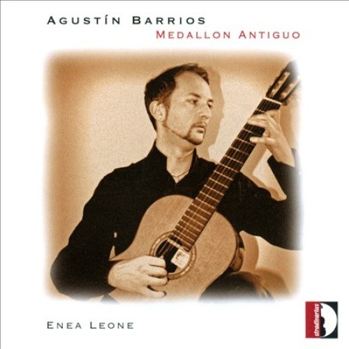 Agust?n Barrios: Medallon Antiguo [CD]