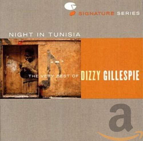 Dizzy Gillespie NIGHT IN TUNISIA: VERY BEST OF (CD)