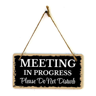 Meeting In Progress Please Do Not Disturb 5x 10 Hanging Wall or Door ...