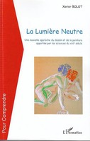 La LumièRe Neutre Xavier Bolot Taschenbuch Pour Comprendre 546 S. FranzöSisch