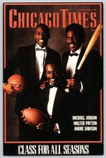 1988 Chicago Times Poster Michael Jordan, Payton, Dawson : Class For All Seasons