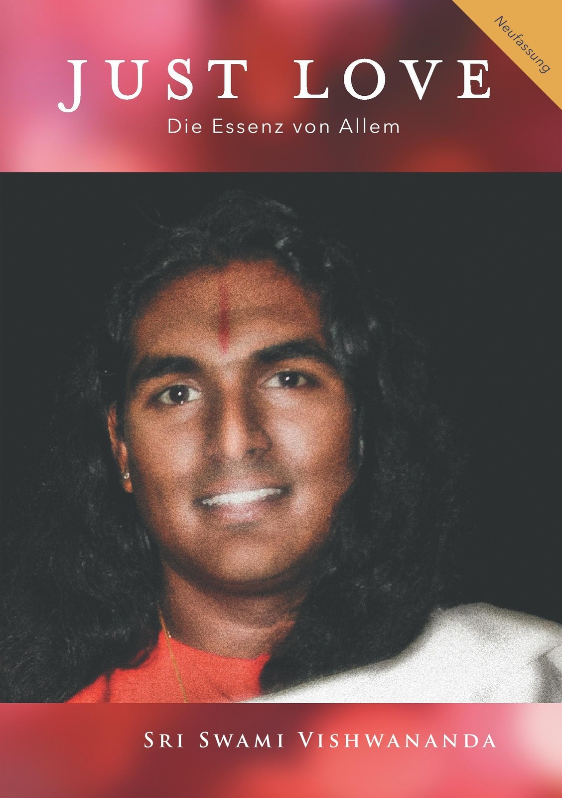 Bhakti Marga Publications Just Love, Fachbücher Von Sri Swami Vishwananda - Bild 3