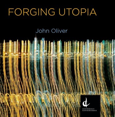 John Oliver Forging Utopia (CD) (US IMPORT)