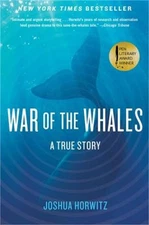 War of the Whales: A True Story (Paperback or Softback)