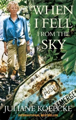 When I Fell From The Sky by Juliane Koepcke (Paperback Book)