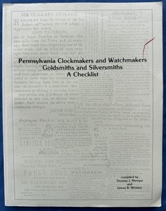 Book Pennsylvania Clockmakers Watchmakers Goldsmiths & Silversmiths A Checklist