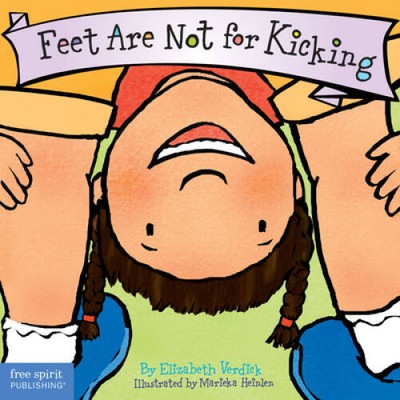 Feet Are Not for Kicking (Board Book) (Best Behavior Series) - ACCEPTABLE