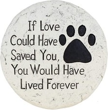Garden Memorial Stepping Stone - If Love Could Have Saved You Would Have Live...