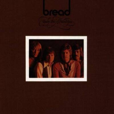 Baby Im a Want You - Audio CD By Bread - GOOD