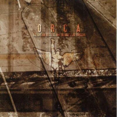 ORCA THE DAYS ARE RESTLESS ..BUT THE NIGHTS ARE EXPLOSIVE CD EP 5 TRACKS 