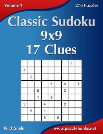 Sudoku 17 Clues Ser Classic Sudoku 9x9 17 Clues Volume 1 276 
