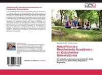 Autoeficacia Y Rendimiento AcadéMico En Estudiantes Universitarios Gabriela Krum