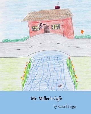 Mr. Miller's Cafe by Russell Singer (English) Paperback Book