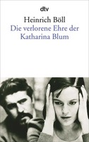 Die Verlorene Ehre Der Katharina Blum | Heinrich BöLl | Deutsch | Taschenbuch
