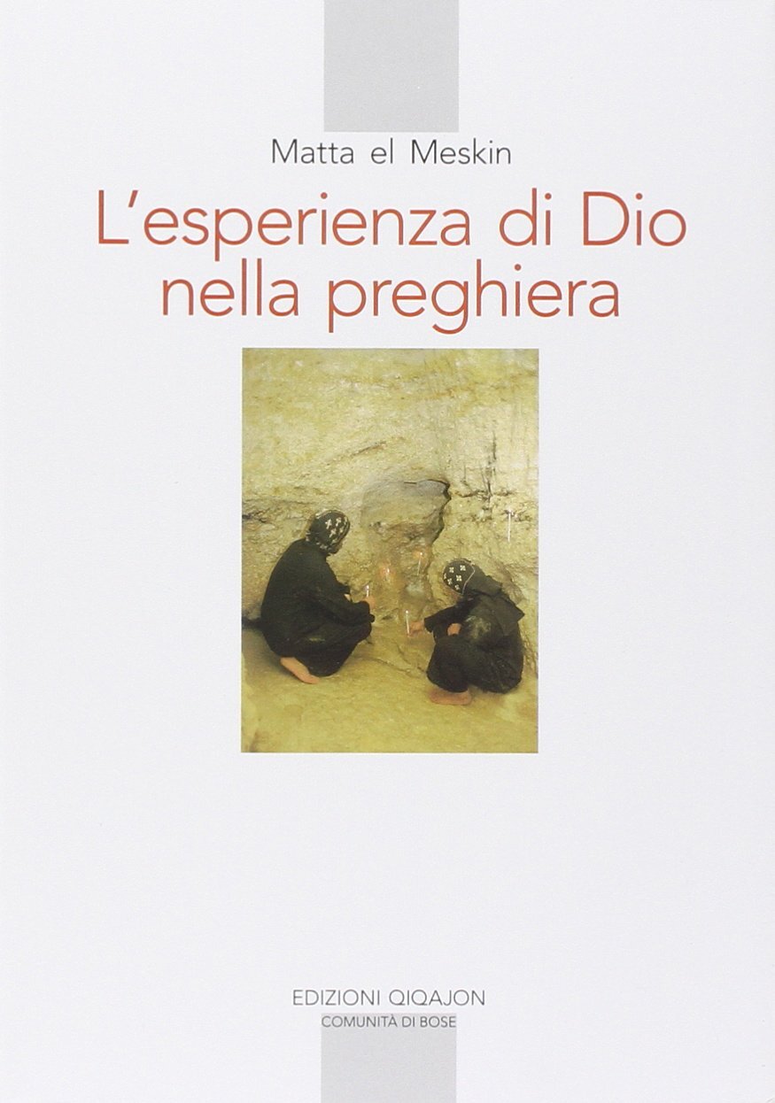 Libri Matta El Meskin - L'Esperienza Di Dio Nella Preghiera