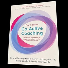 Co-Active Coaching 4th Edition "The bible of coaching guides"