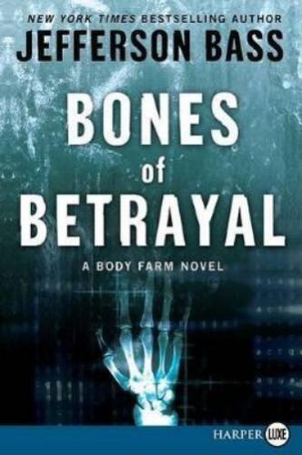 Jefferson Bass Bones of Betrayal (Paperback) Body Farm Novel (UK IMPORT) - Picture 1 of 1