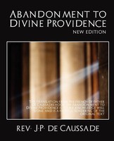 J. P. De Caussade Rev J. P. De Caussade (U. A.) | Abandonment To Divine...