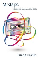 Simon Castles | Mixtape | Taschenbuch | Englisch (2023) | Ginninderra Press