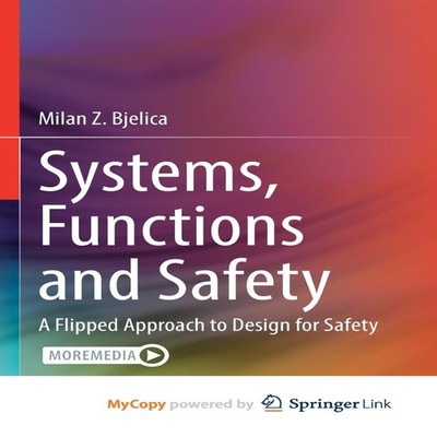 Systems Functions and Safety A Flipped Approach to Design for Saf