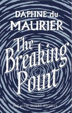 The Breaking Point: Short Stories (Virago Mod... by Du Maurier, Daphne Paperback