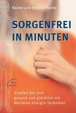 Sorgenfrei in Minuten Franke, Rainer und Regina: