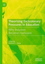 Elizabeth J. Do Theorising Exclusionary Pressures in Educ (Hardback) (UK IMPORT)