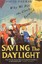 Saving the Daylight, David S. Prerau