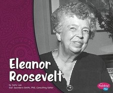 Eleanor Roosevelt (Pebble Plus: First Ladies) by Sally Lee, Good Book