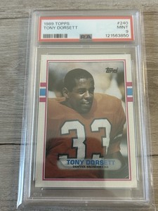 1989 TOPPS #240 TONY DORSETT BRONCOS HOF PSA 9 Fresh Slab