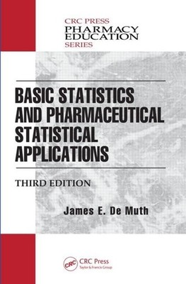 Basic Statistics and Pharmaceutical Statistical Applications (Pharmacy Educa...