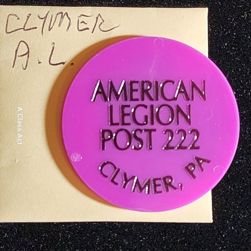 American Legion 222, Clymer PA Good For 1 Can Beer In Trade Token