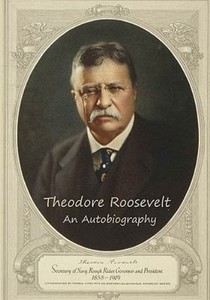 Details About Theodore Roosevelt An Autobiography Paperback By Roosevelt Theodore Like - 
