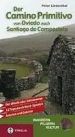Peter Lindenthal | Der Camino Primitivo Von Oviedo Nach Santiago De Compostela