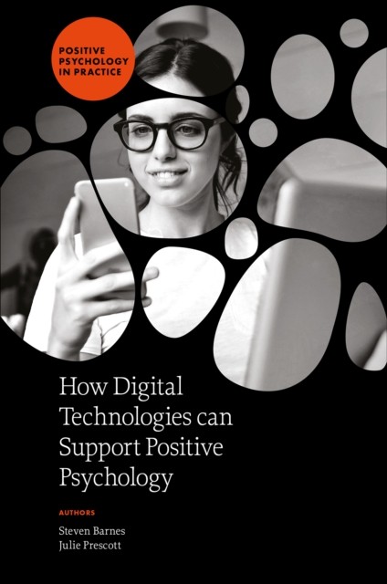 How Digital Technologies can Support Positive  by Julie  Prescott HARDBACK