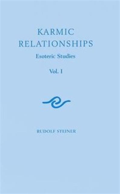 Karmic Relationships Esoteric Studies by Rudolf Steiner (Paperback Book)