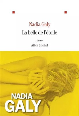 La Belle de l'Étoile, Nadia Galy