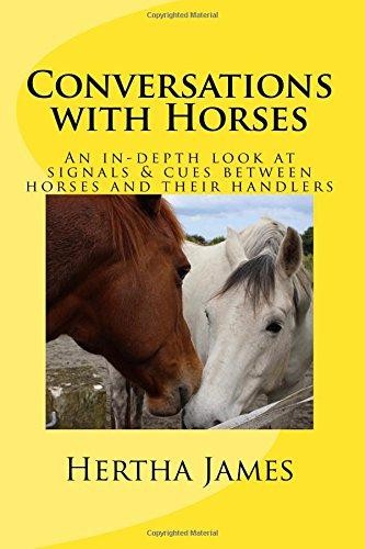 Conversations with Horses: An in-depth look at signals &... - James, Hertha L.