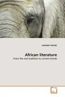 African Literature From The Oral Tradition To Current Trends Djeneba Traore Buch
