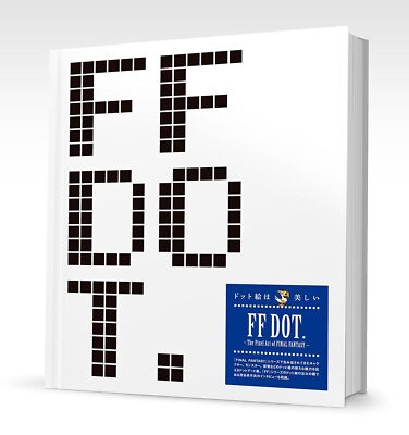 アート・デザイン・音楽 FF DOT.-The Pixel Art of FINAL FANTASY- FF DOT. -The Pixel Art of FINAL FANTASY- [Book] | eBay