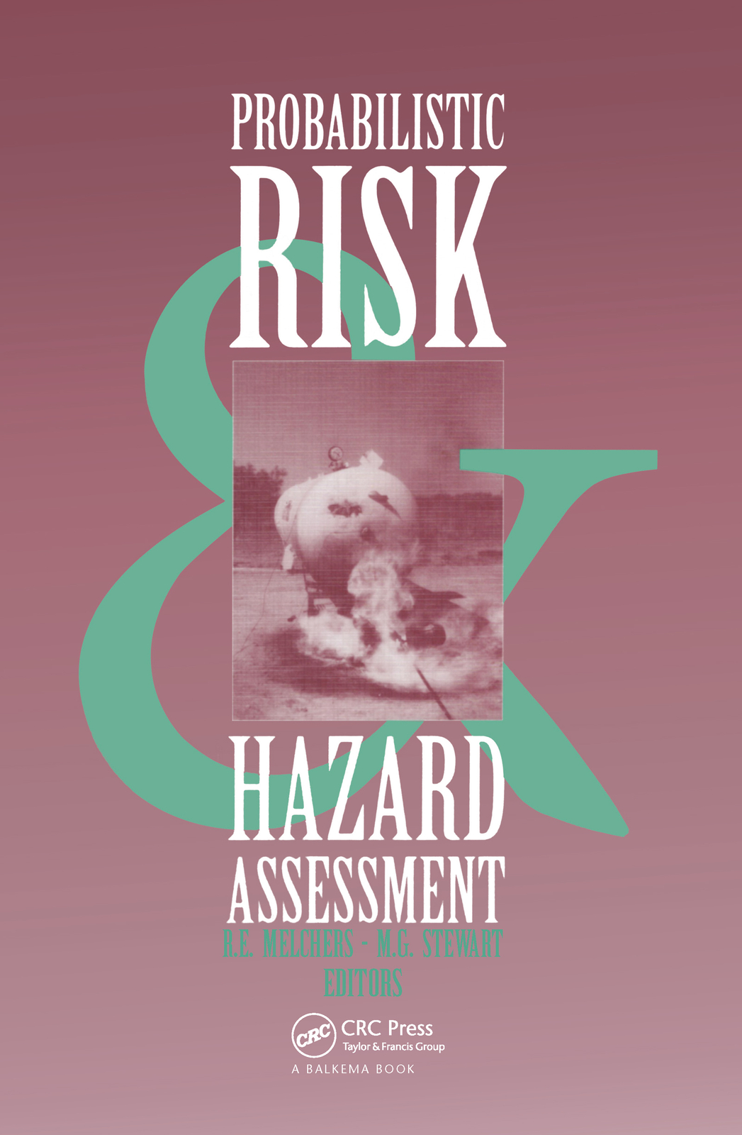 Probabilistic Risk and Hazard Assessment