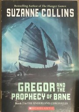 Gregor and the Prophecy of Bane by Suzanne Collins