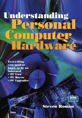 Roman - Understanding Personal Computer Hardware  Everything You Need  - X555z