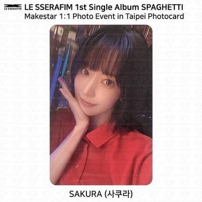 LESSERAFIM サクラ spaghetti makestar 台北 トレカ LE SSERAFIM 1st Single SPAGHETTI Makestar 1:1 Photo Event In